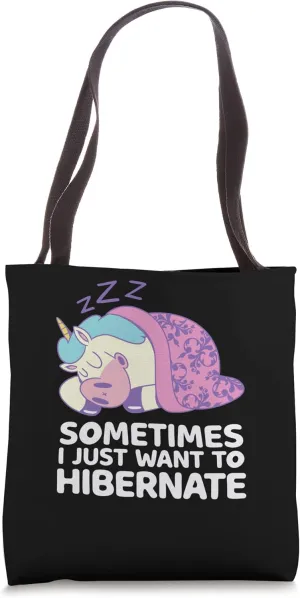 Hibernation I Want To Hibernate Funny Unicorn Nap Sleeping Tote Bag