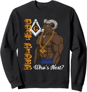 Masonic Freemason Goat Rider Mason Who's Next Sweatshirt