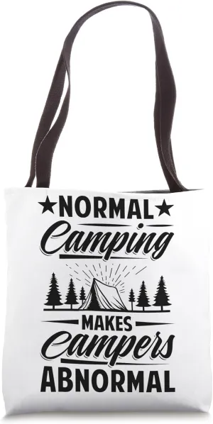 Normal Camping Makes Campers Abnormal - Funny Hiker Tote Bag